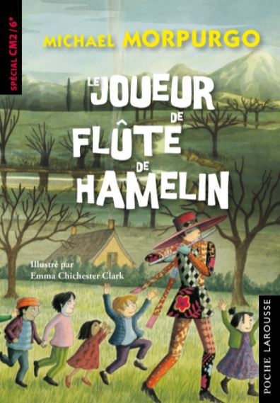 Le joueur de flûte de Hamelin — Michael Morpurgo